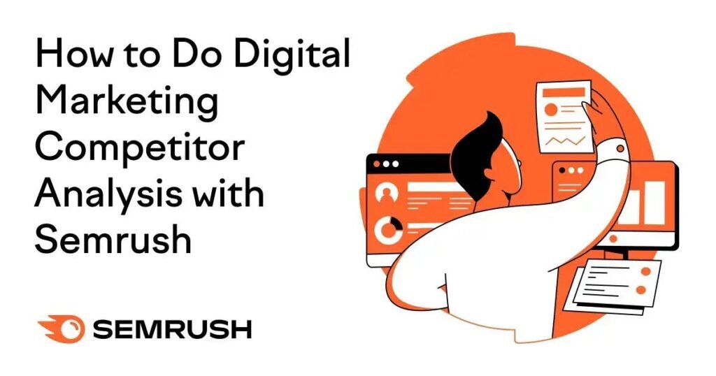 Como Fazer Análise de Concorrentes em Marketing Digital Usando Semrush